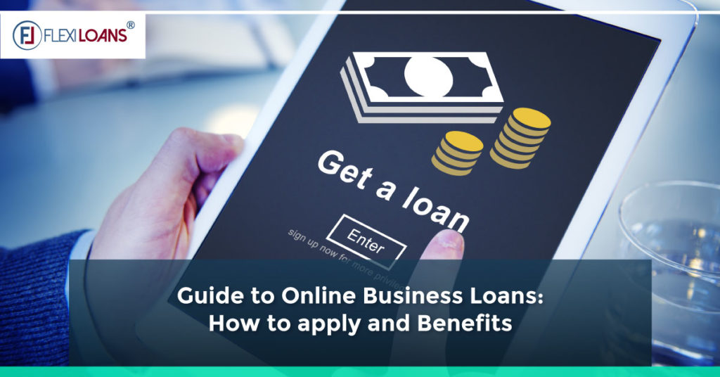 Guide to Online Business Loans: How to apply and Benefits